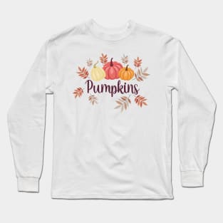 Pumpkins! Long Sleeve T-Shirt